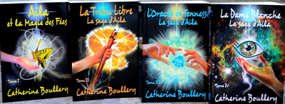 Couvertures d'Aila et la Magie des Fées, La Tribu Libre, L'Oracle de Tennesse et La Dame Blanche - Catherine Boullery