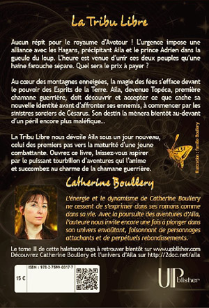 Quatrième de couverture de La Tribu Libre de Catherine Boullery